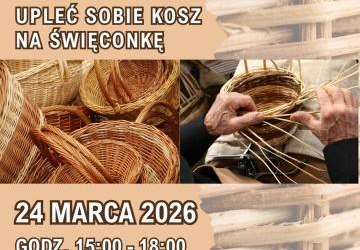 Zapraszamy na wyjątkowe warsztaty plecionkarskie!