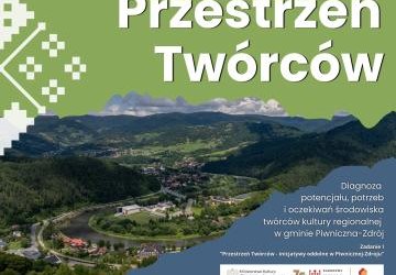 Diagnoza „Przestrzeń Twórców – inicjatywy oddolne w Piwnicznej-Zdroju”  w ramach programu Dom Kultury+