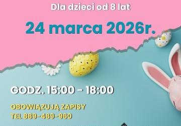 Wielkanocne warsztaty w MGOKu dla dzieci od 8 lat