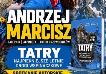 Andrzej Marcisz - taternik, alpnista, autor przewodników - spotkanie - 17.10